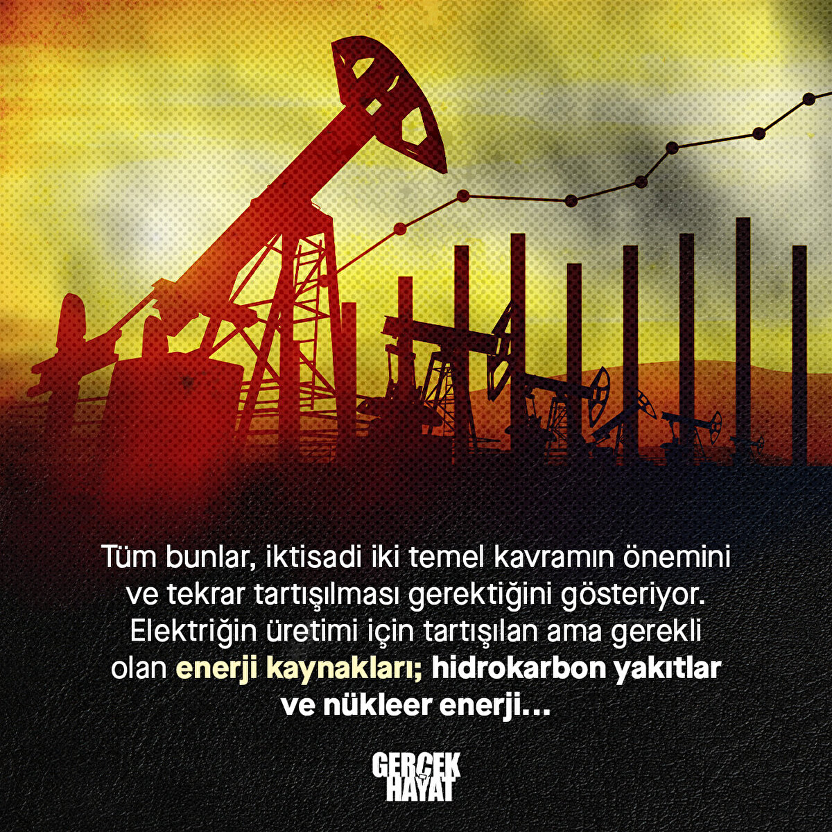 Elektriğin &#252;retimi i&#231;in tartışılan ama gerekli olan enerji kaynakları; hidrokarbon yakıtlar ve n&#252;kleer enerji...