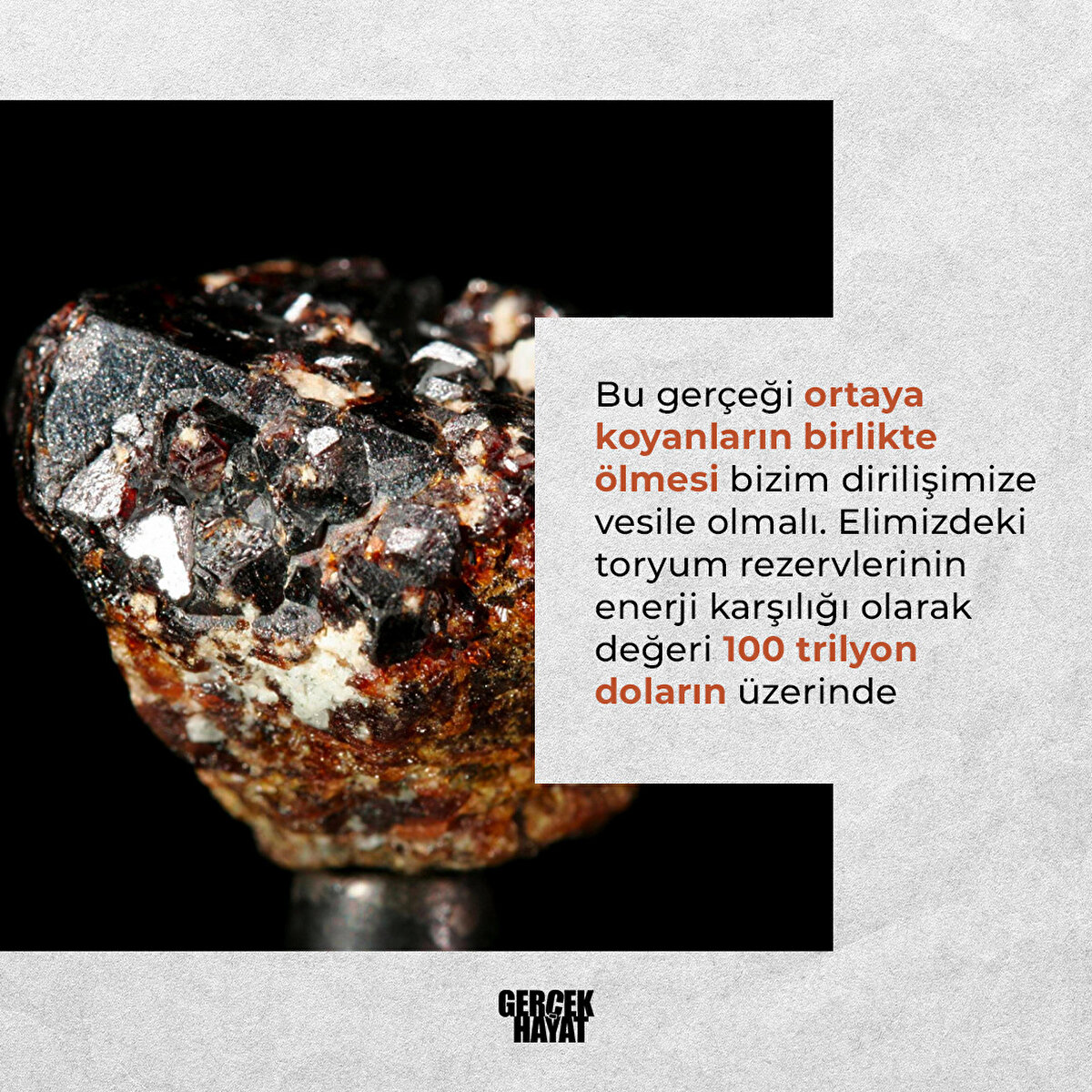 Elimizdeki toryum rezervlerinin enerji karşılığı olarak değeri 100 trilyon doların &#252;zerinde