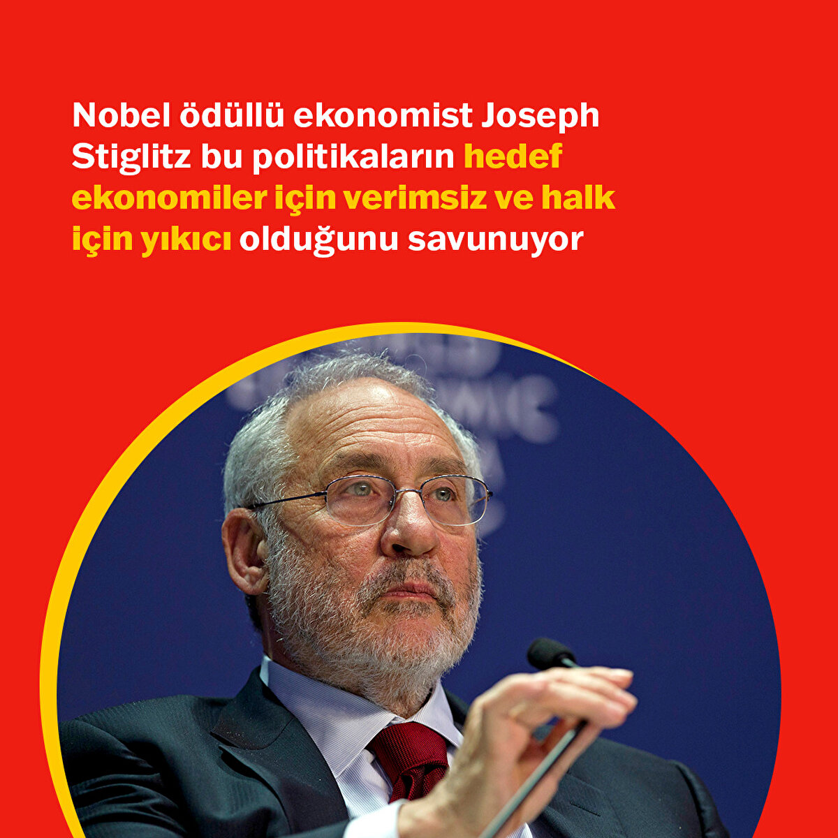 Nobel &#246;d&#252;ll&#252; ekonomist Joseph Stiglitz bu politikaların hedef ekonomiler i&#231;in verimsiz ve halk i&#231;in yıkıcı olduğunu savunuyor 