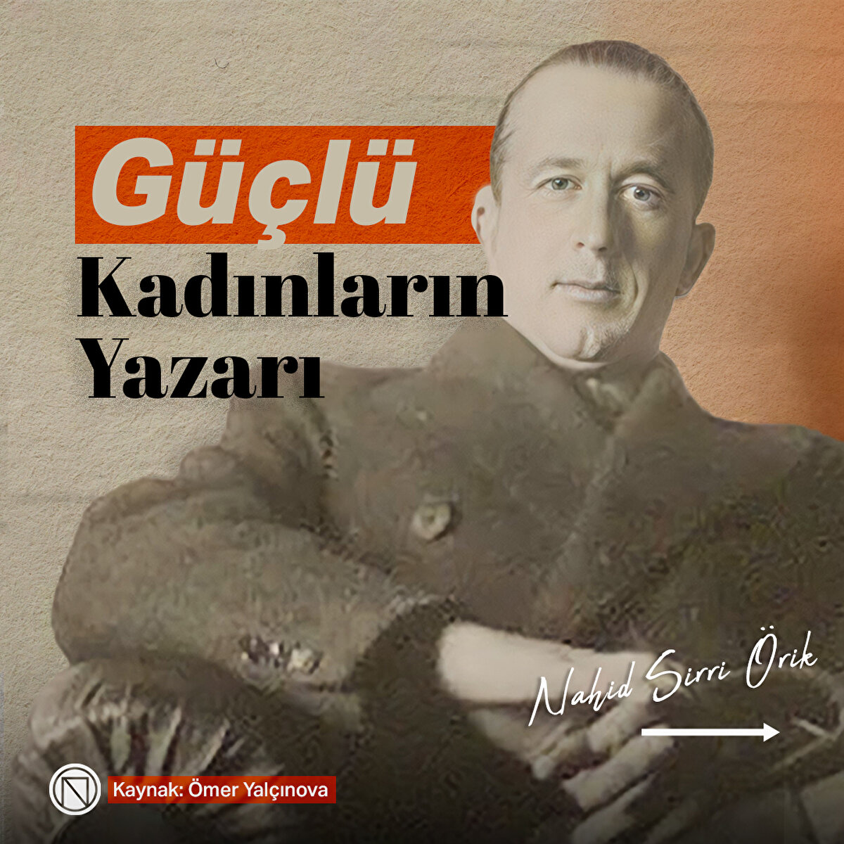 G&#252;&#231;l&#252; kadınların yazarı