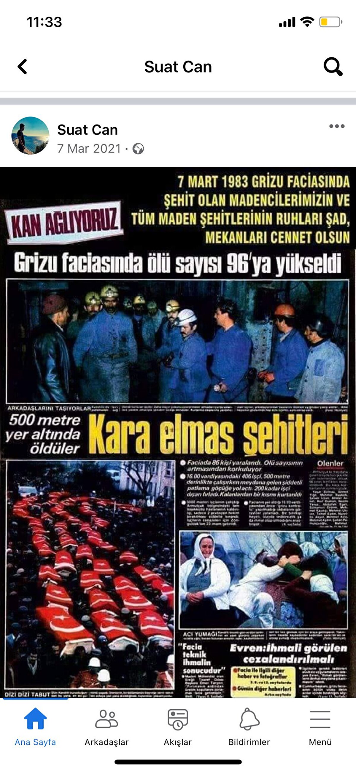 Maden faciasında hayatını kaybeden Suat Demirkıran’ın ise geçen yıl, 7 Mart 1983 yılında Zonguldak’ın Armutçuk beldesindeki taş kömürü ocağında meydana gelen grizu patlamasında hayatını kaybedenleri manşetine taşıdığı gazetenin sayfasını hesabından paylaştığı görüldü.<br>