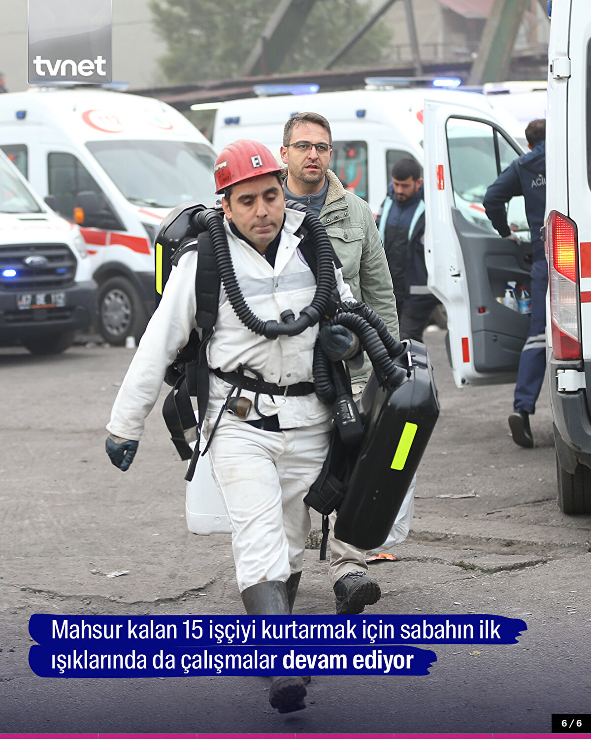 Mahsur kalan 15 işçiyi kurtarmak için sabahın ilk ışıklarında da çalışmalar devam ediyor