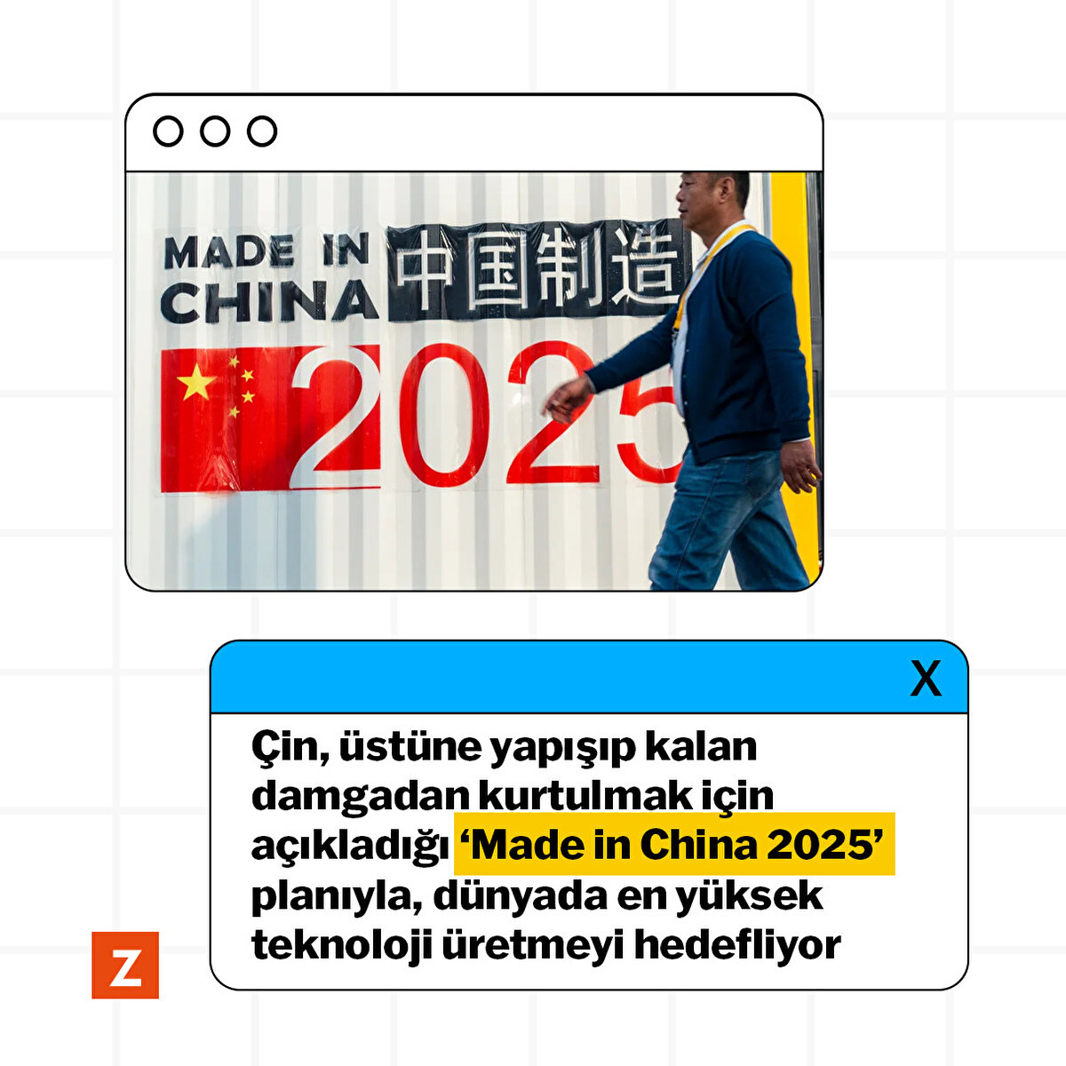 Çin, üstüne yapışıp kalan damgadan kurtulmak için açıkladığı “Made in China 2025” planıyla, dünyanın en yüksek teknoloji üreten ülkesi olmayı hedefliyor
