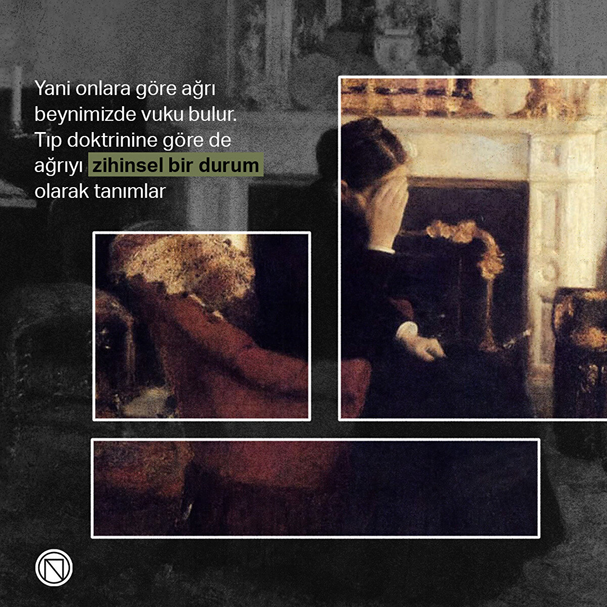 Yani onlara göre ağrı beynimizde vuku bulur. Tıp doktrinine göre de ağrıyı zihinsel bir durum olarak tanımlar
