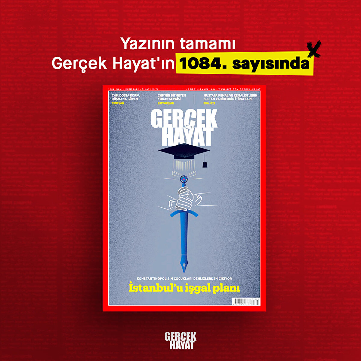 Yazının tamamı Gerçek Hayat'ın 1084. sayısında