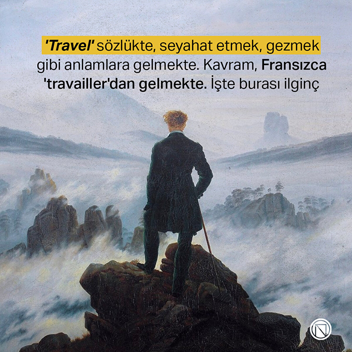 'Travel' sözlükte, seyahat etmek, gezmek gibi anlamlara gelmekte. Kavram, Fransızca 'travailler'dan gelmekte. İşte burası ilginç