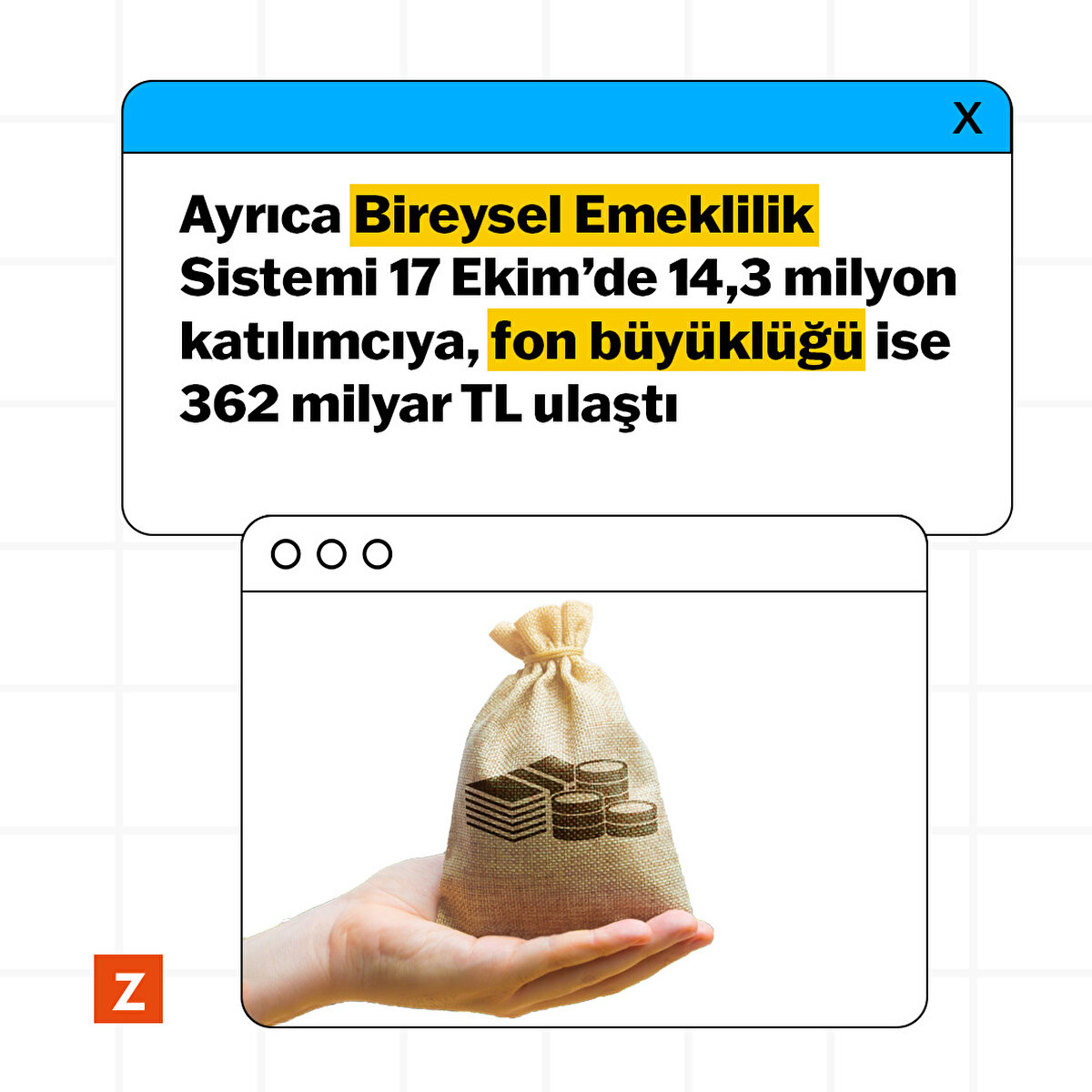 Ayrıca Bireysel Emeklilik Sistemi 17 Ekim itibarıyla 14,3 milyon katılımcıya ulaşılırken fon büyüklüğü ise 362 milyar TL ulaştı