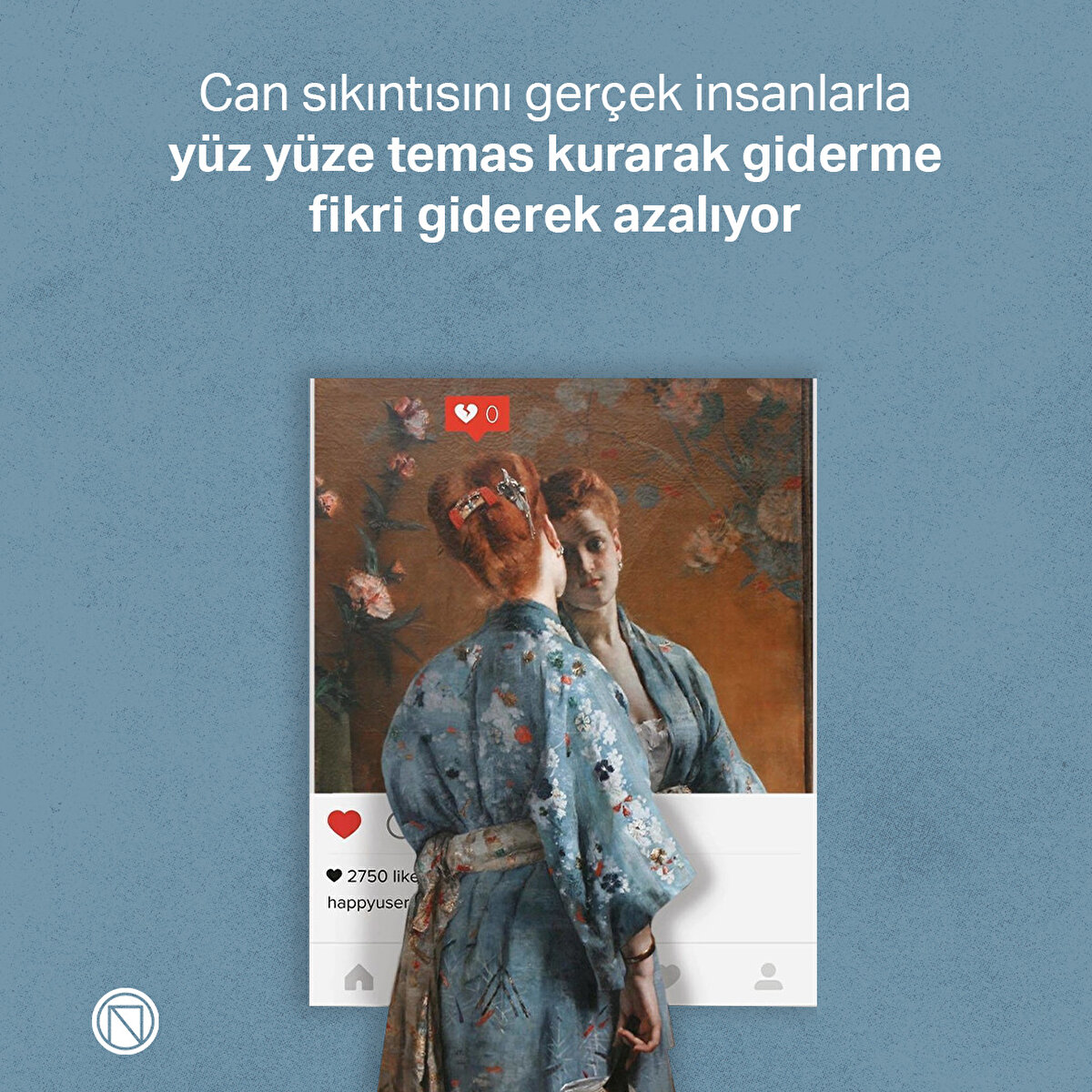 Can sıkıntısını gerçek insanlarla yüz yüze temas kurarak giderme fikri giderek azalıyor
