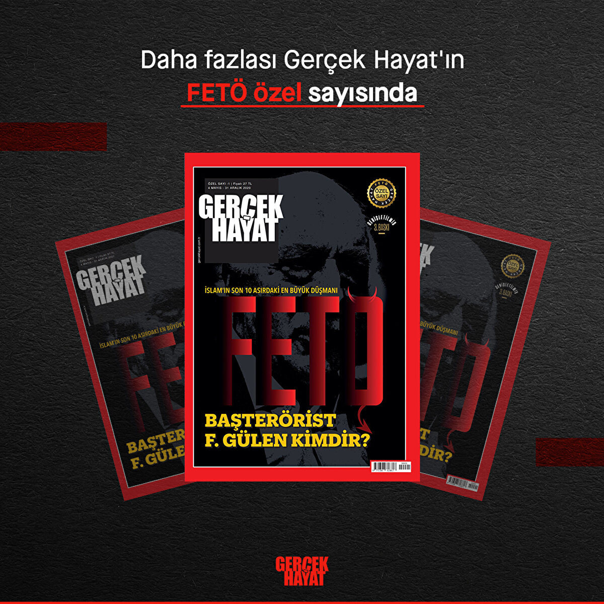 Daha fazlası Gerçek Hayat'ın FETÖ özel sayısında