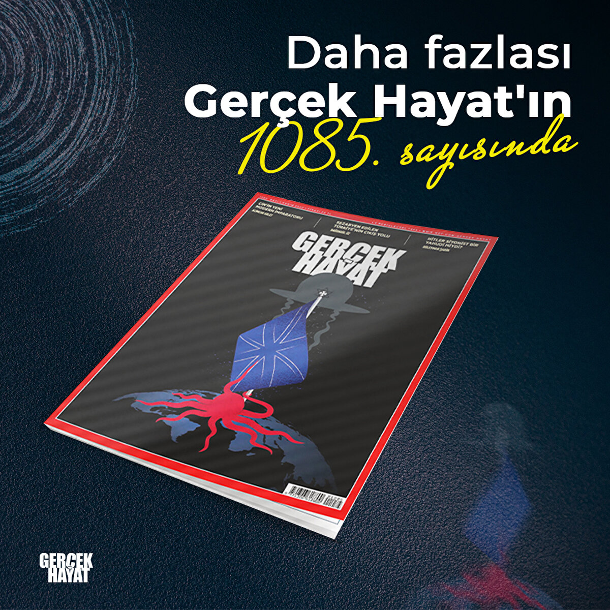 Ger&#231;ek Hayat'ın 1085. sayısı &#231;ıktı