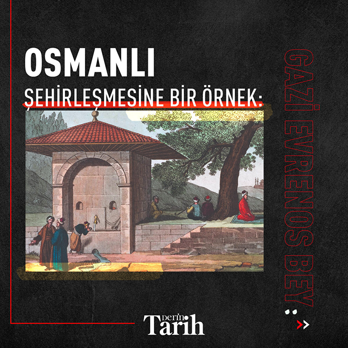 Osmanlı Şehirleşmesine Bir Örnek: Gazi Evrenos Bey