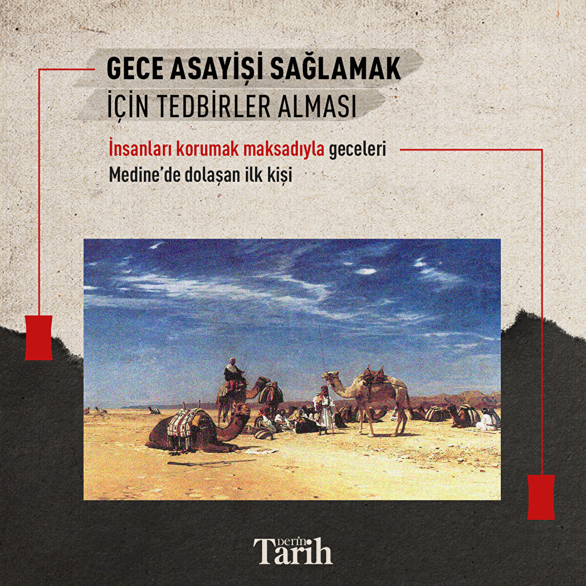 Gece asayişi sağlamak için tedbirler alması
İnsanları korumak maksadıyla geceleri Medine’de dolaşan ilk kişi