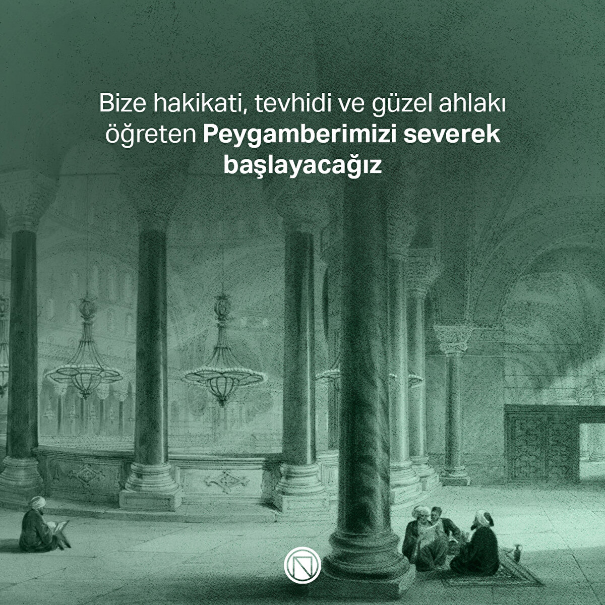 Bize hakikati, tevhidi ve güzel ahlakı öğreten Peygamberimizi severek başlayacağız
