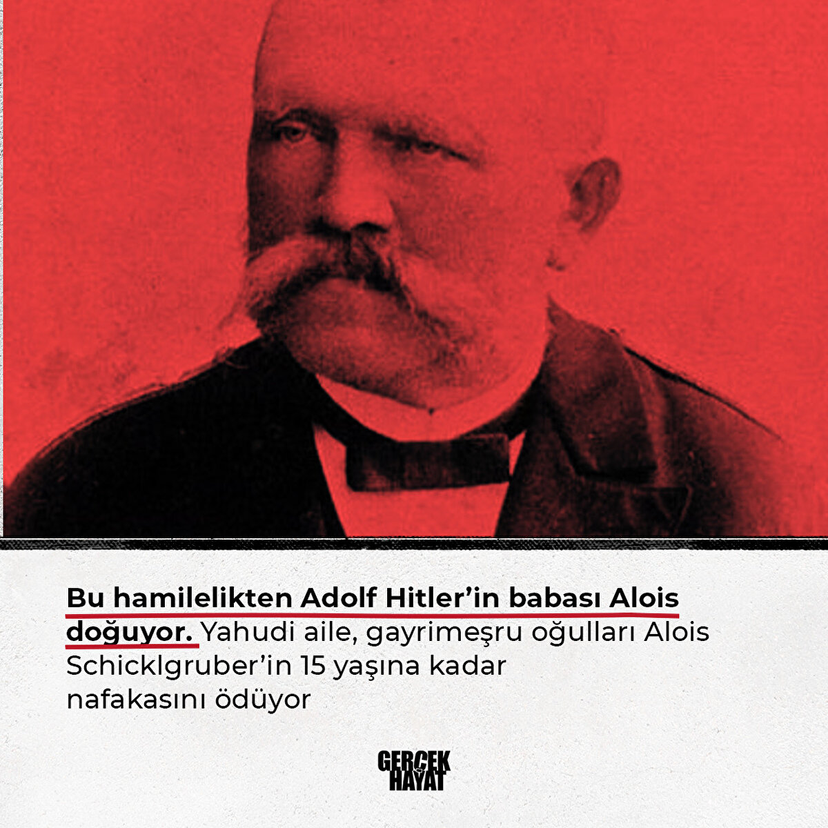 Alois Schicklgruber’in 15 yaşına kadar nafakasını ödüyor