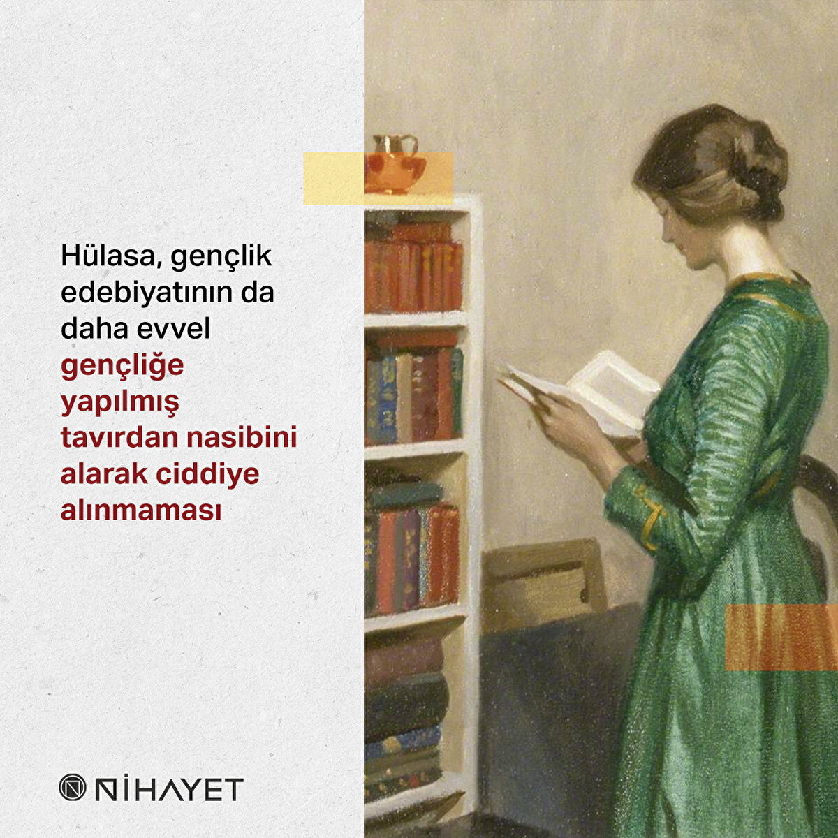 Hülasa, gençlik edebiyatının da daha evvel gençliğe yapılmış tavırdan nasibini alarak ciddiye alınmaması
