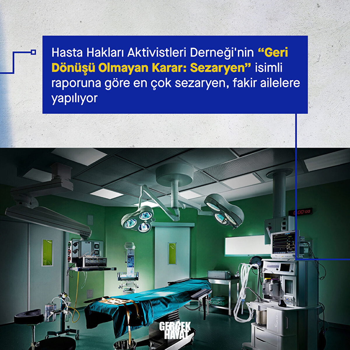 “Geri Dönüşü Olmayan Karar: Sezaryen” isimli raporuna göre en çok sezaryen, fakir ailelere yapılıyor