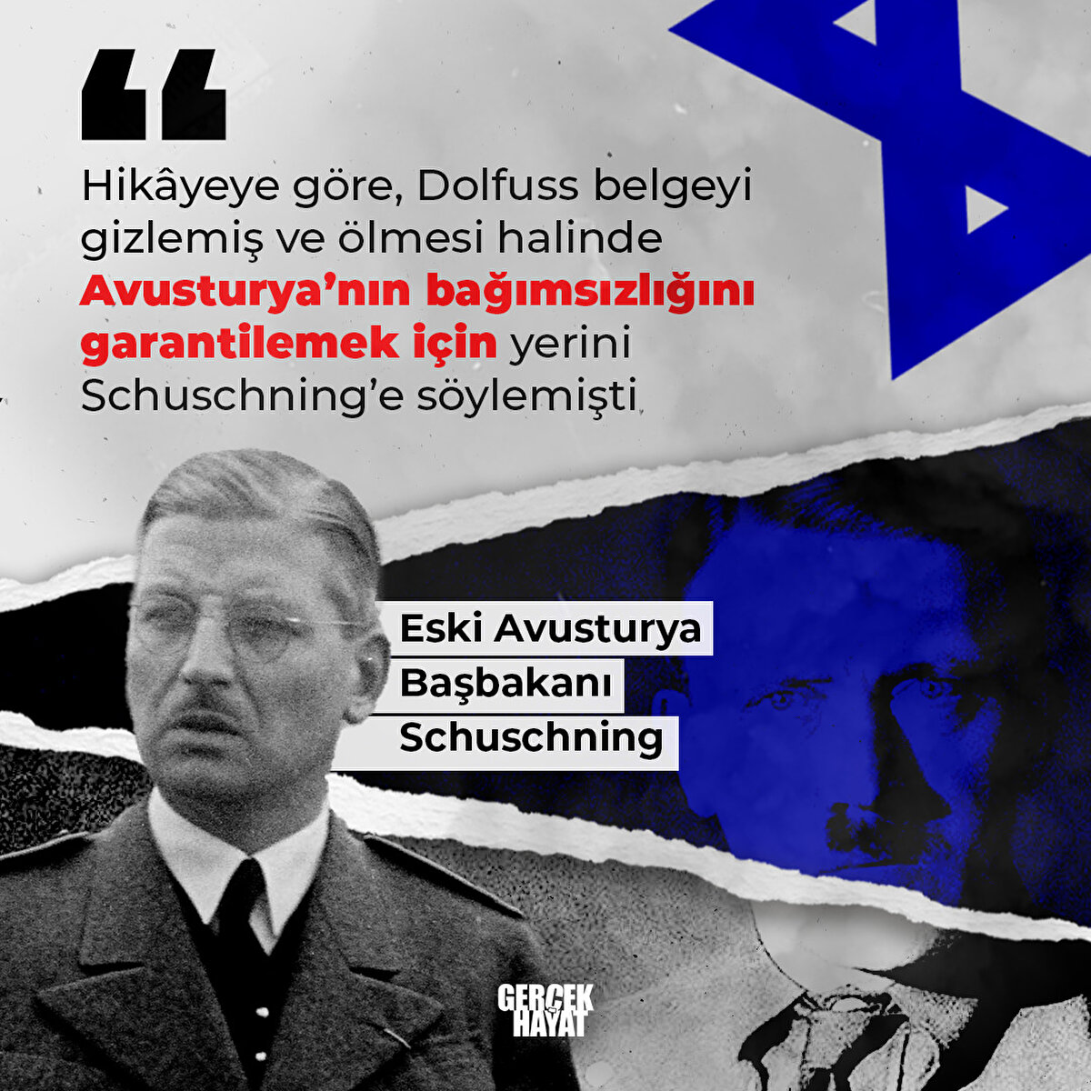 Avusturya’nın bağımsızlığını garantilemek için yerini Schuschning’e söylemişti