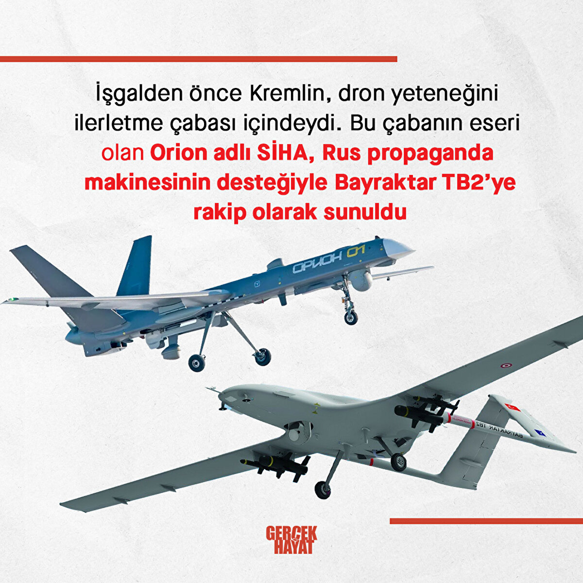 Orion adlı SİHA, Rus propaganda makinesinin desteğiyle Bayraktar TB2’ye rakip olarak sunuldu