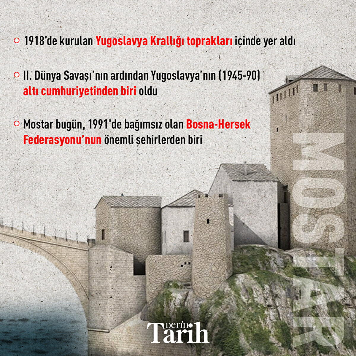 Evliya Çelebi Mostar halkının Türkçe, Boşnakça ve Latince konuştuğunu belirtir