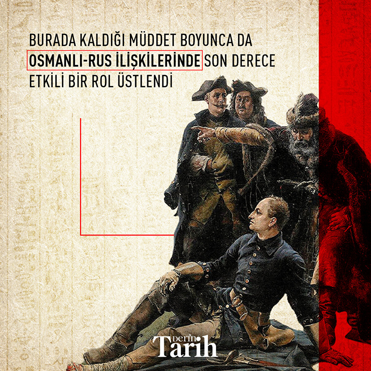 Burada kaldığı müddet boyunca da Osmanlı-Rus ilişkilerinde son derece etkili bir rol üstlendi