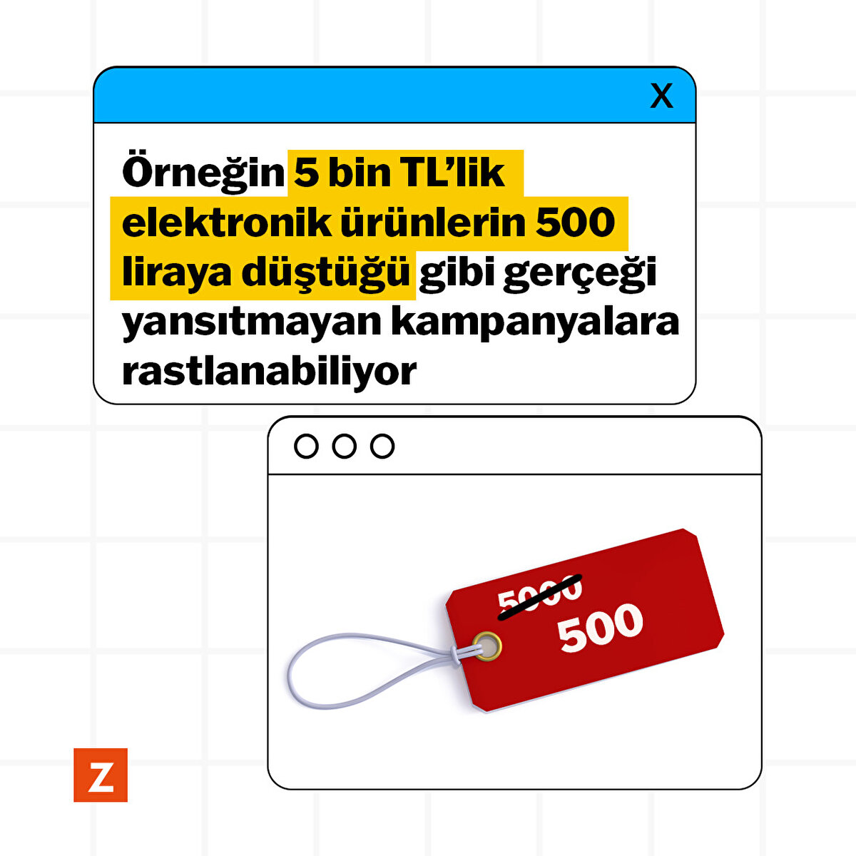 Örneğin 5 bin liralık elektronik ürünlerin 500 liraya düştüğü gibi gerçeği yansıtmayan kampanyalara rastlanabiliyor.
