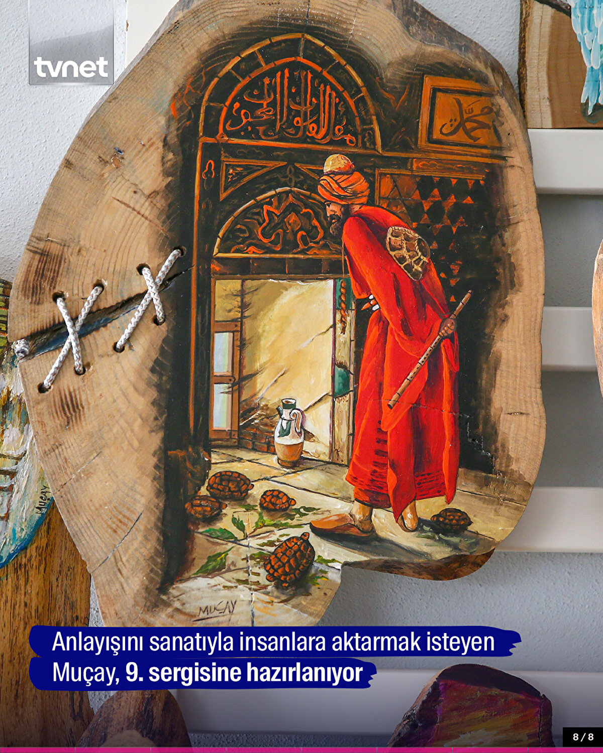 Anlayışını sanatıyla insanlara aktarmak isteyen Muçay, 9. sergisine hazırlanıyor