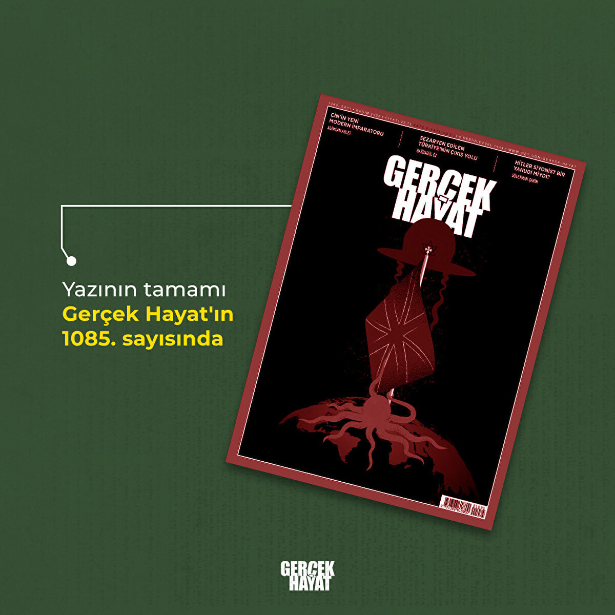 Yazının tamamı Gerçek Hayat'ın 1085. sayısında