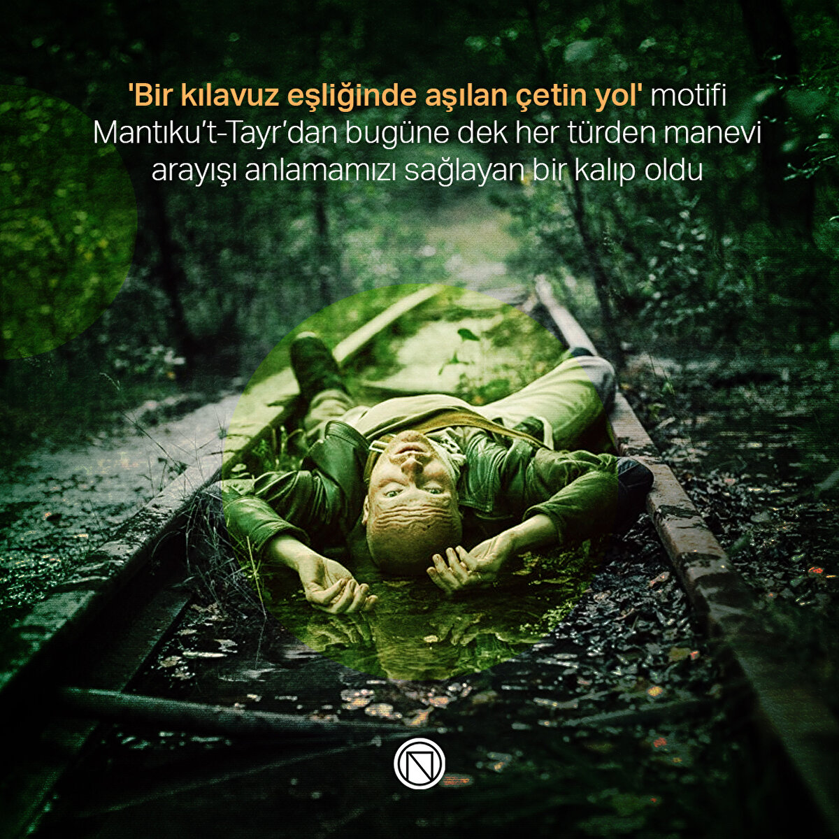 'Bir kılavuz eşliğinde aşılan çetin yol' motifi Mantıku’t-Tayr’dan bugüne dek her türden manevi arayışı anlamamızı sağlayan bir kalıp oldu
