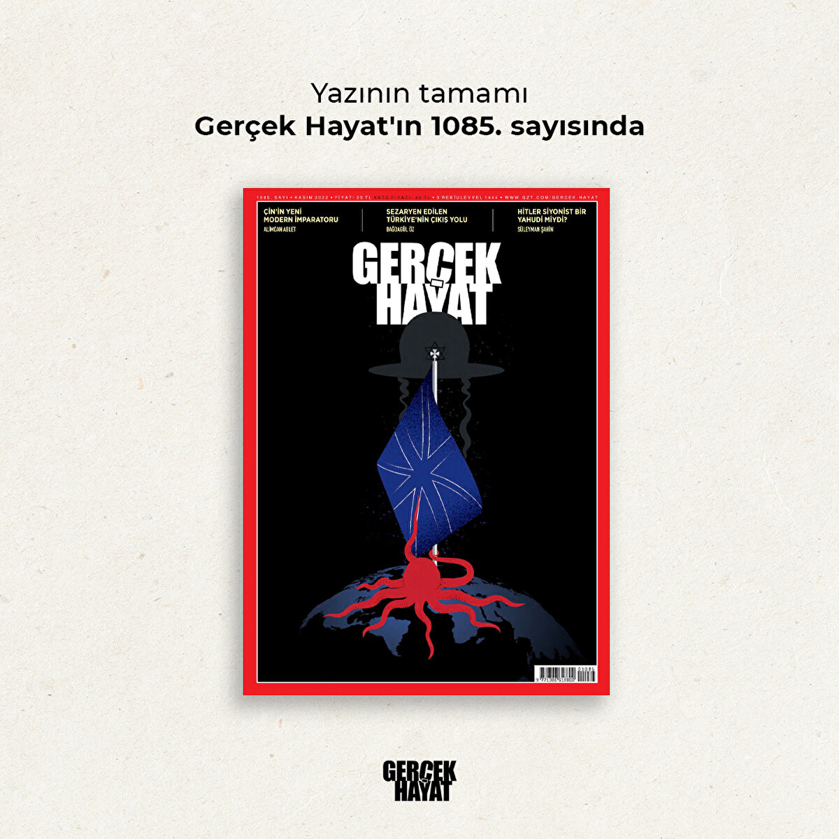 Yazının tamamı Gerçek Hayat'ın 1085. sayısında