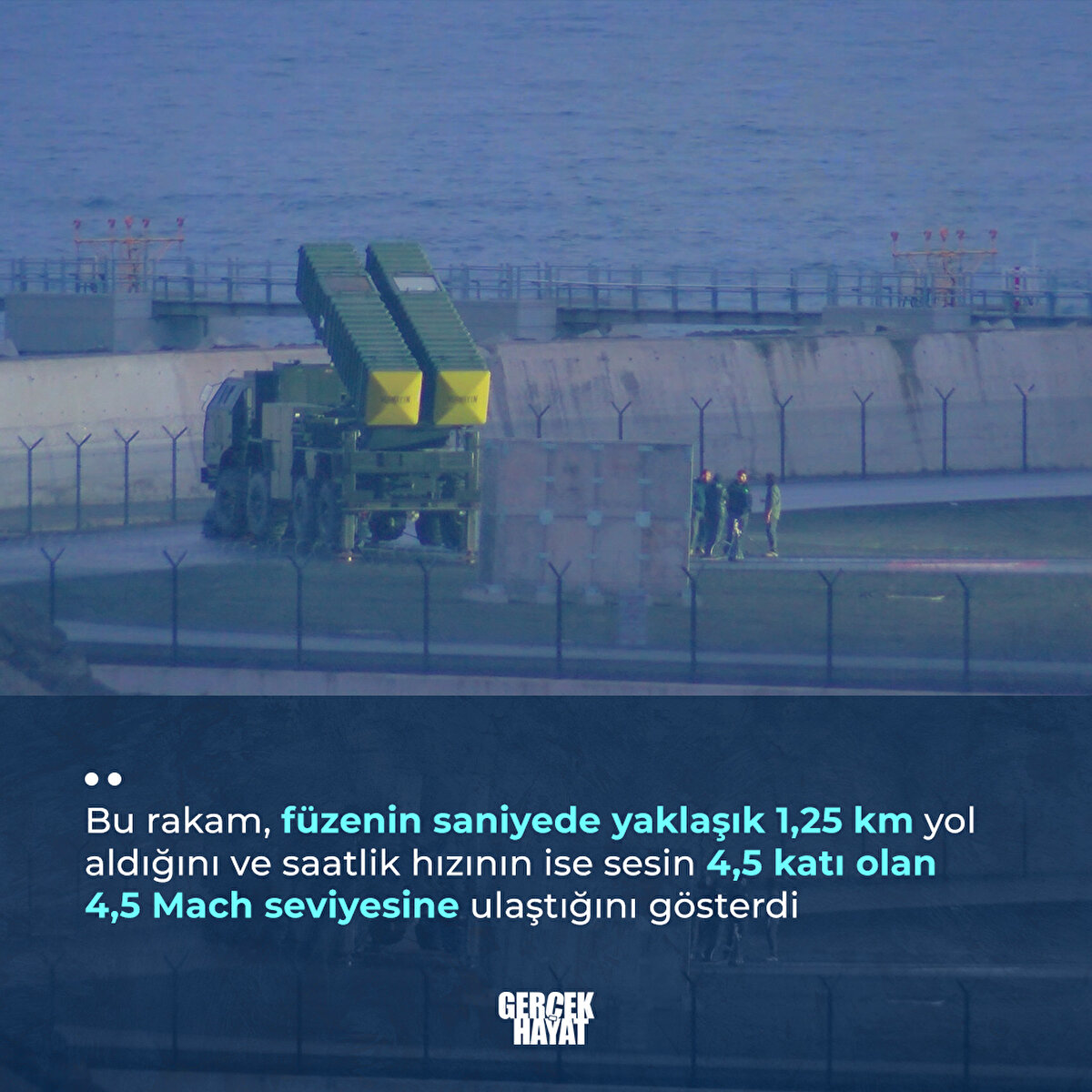 Füzenin saniyede yaklaşık 1,25 km yol aldığını ve saatlik hızının ise sesin 4,5 katı olan 4,5 Mach seviyesine ulaştığını gösterdi