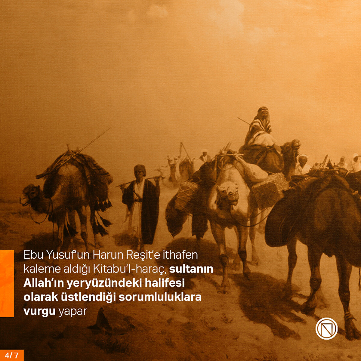 Ebu Yusuf’un Harun Reşit’e ithafen kaleme aldığı Kitabu’l-haraç, sultanın Allah’ın yeryüzündeki halifesi olarak üstlendiği sorumluluklara vurgu yapar