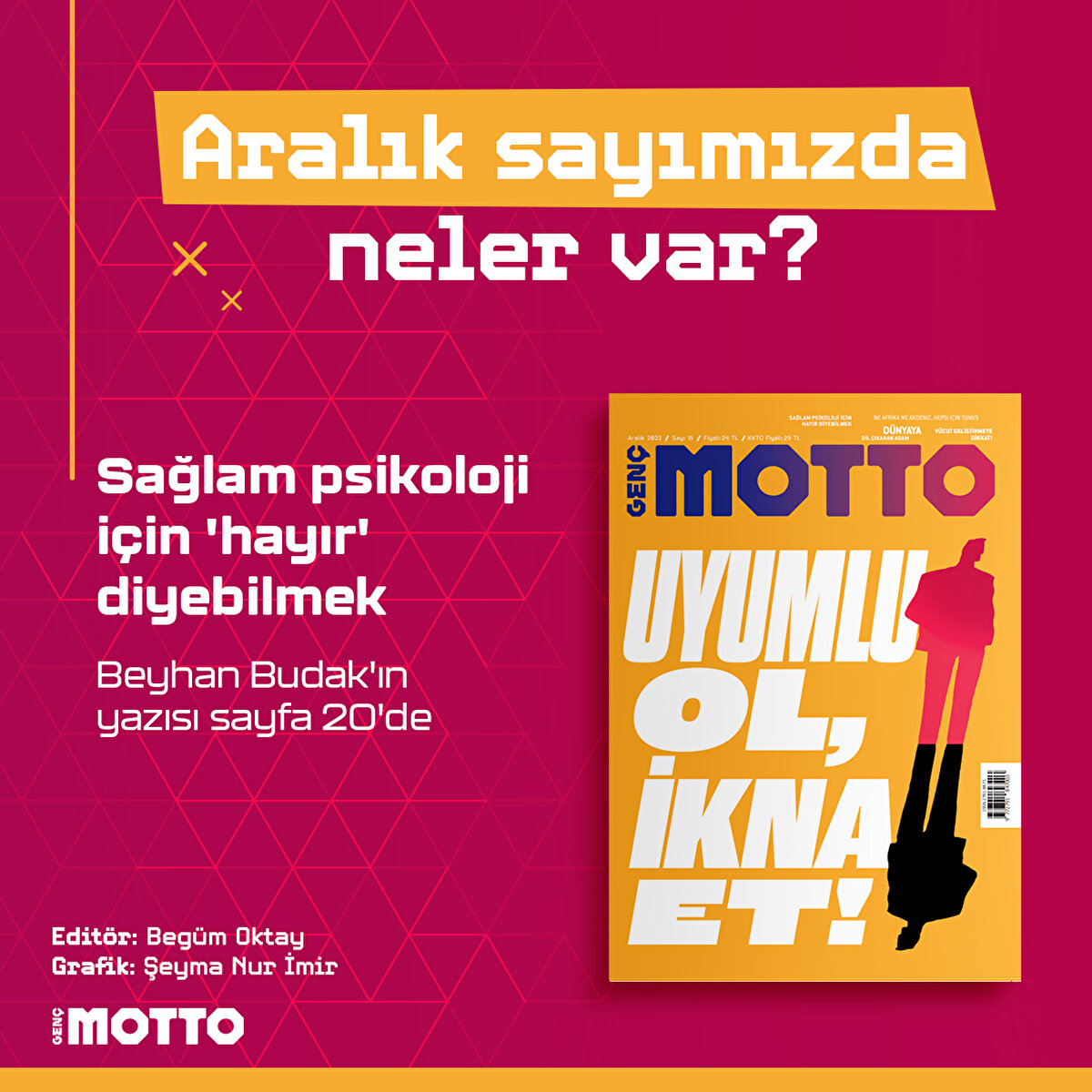 Sağlam psikoloji için 'hayır' diyebilmek
Beyhan Budak'ın yazısı sayfa 20'de 