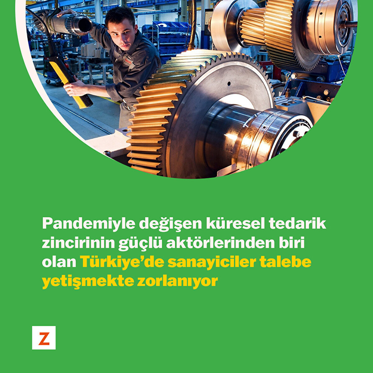 Pandemiyle değişen küresel tedarik zincirinin güçlü aktörlerinden biri olan Türkiye’de sanayiciler talebe yetişmekte zorlanıyor
