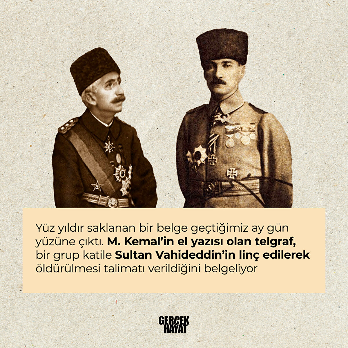 M. Kemal’in el yazısı olan telgraf, bir grup katile Sultan Vahideddin’in linç edilerek öldürülmesi talimatı verildiğini belgeliyor