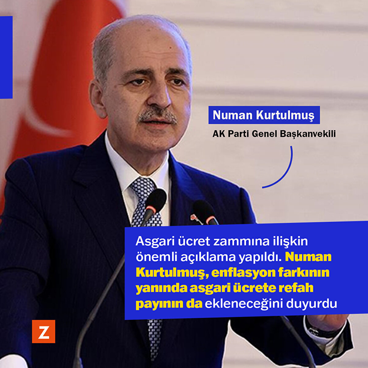 Asgari ücret zammına ilişkin önemli açıklama yapıldı. Numan Kurtulmuş, enflasyon farkının yanında asgari ücrete refah payının da ekleneceğini duyurdu