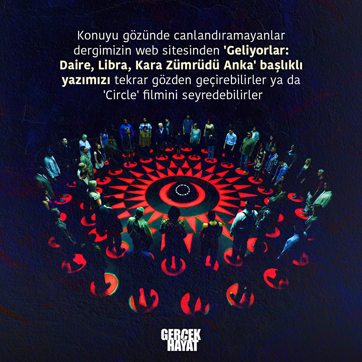 dergimizin web sitesinden 'Geliyorlar: Daire, Libra, Kara Z&#252;mr&#252;d&#252; Anka' başlıklı yazımızı tekrar g&#246;zden ge&#231;irebilirler