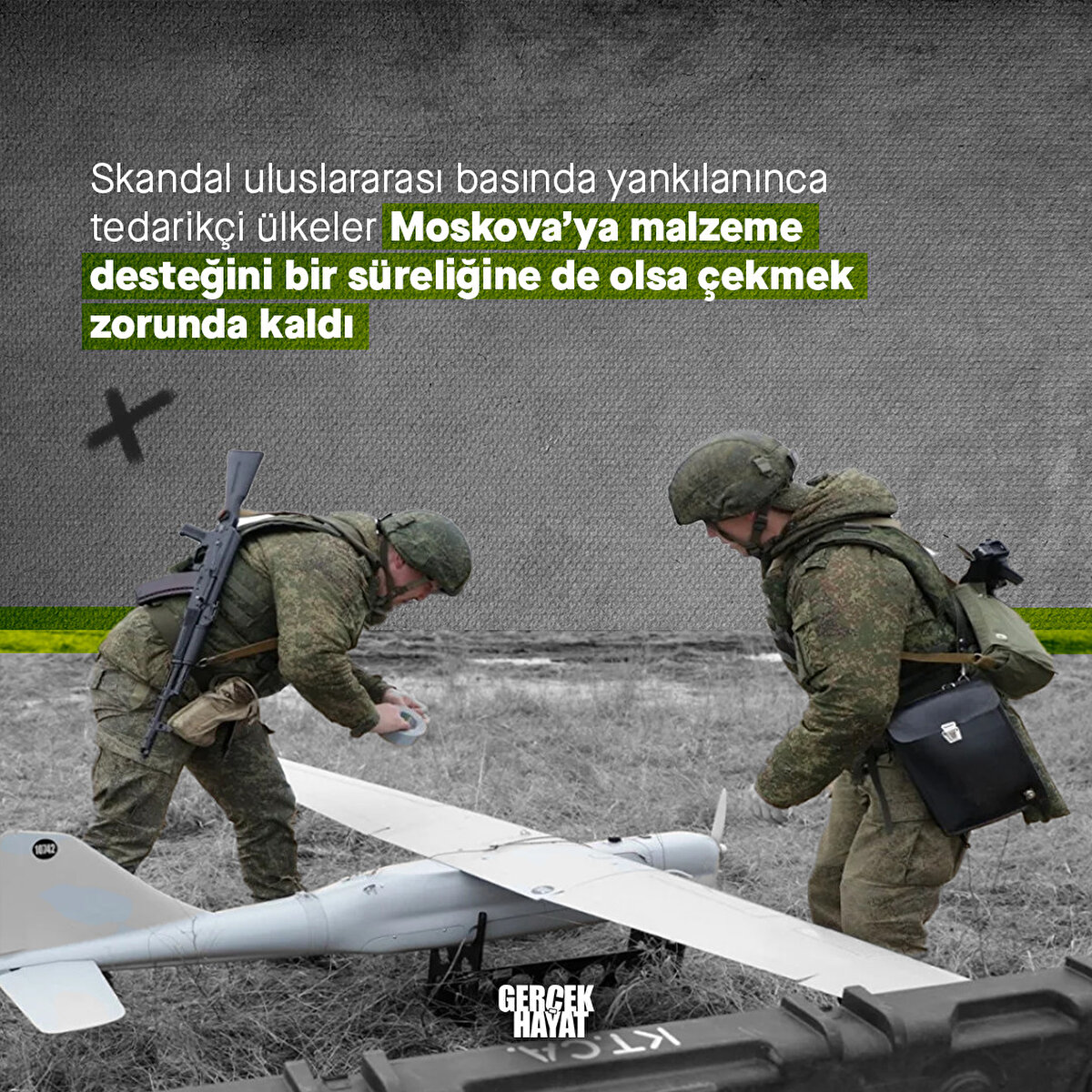 Moskova’ya malzeme desteğini bir süreliğine de olsa çekmek zorunda kaldı