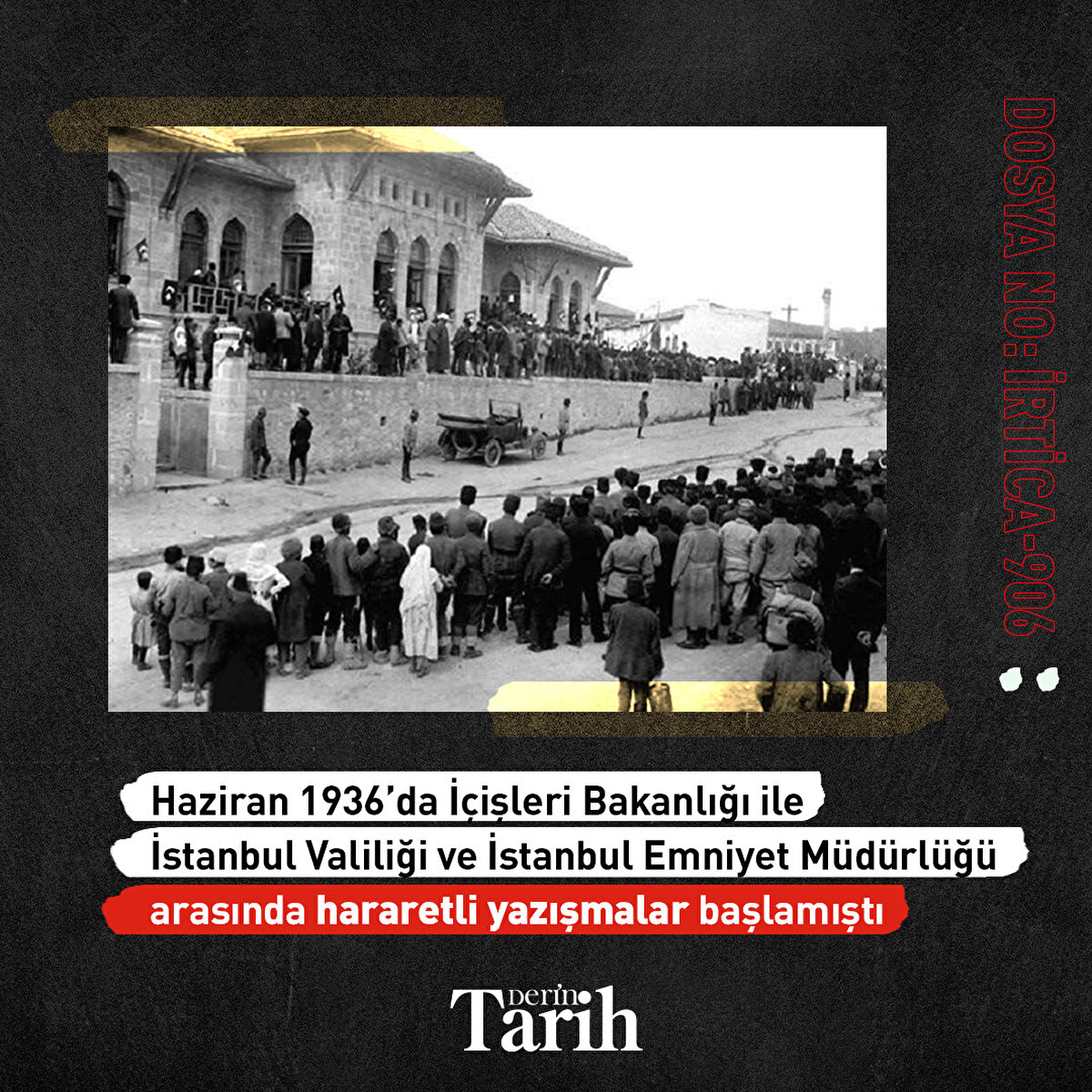 Haziran 1936’da İçişleri Bakanlığı ile İstanbul Valiliği ve İstanbul Emniyet Müdürlüğü arasında hararetli yazışmalar başlamıştı