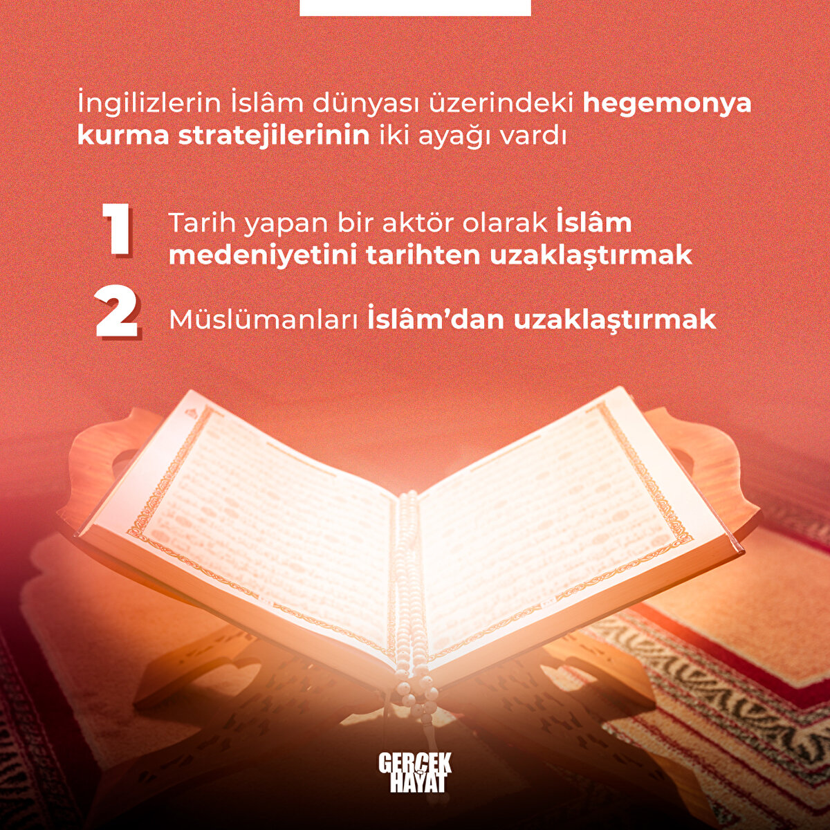 İngilizlerin İslâm dünyası üzerindeki hegemonya kurma stratejilerinin iki ayağı vardı