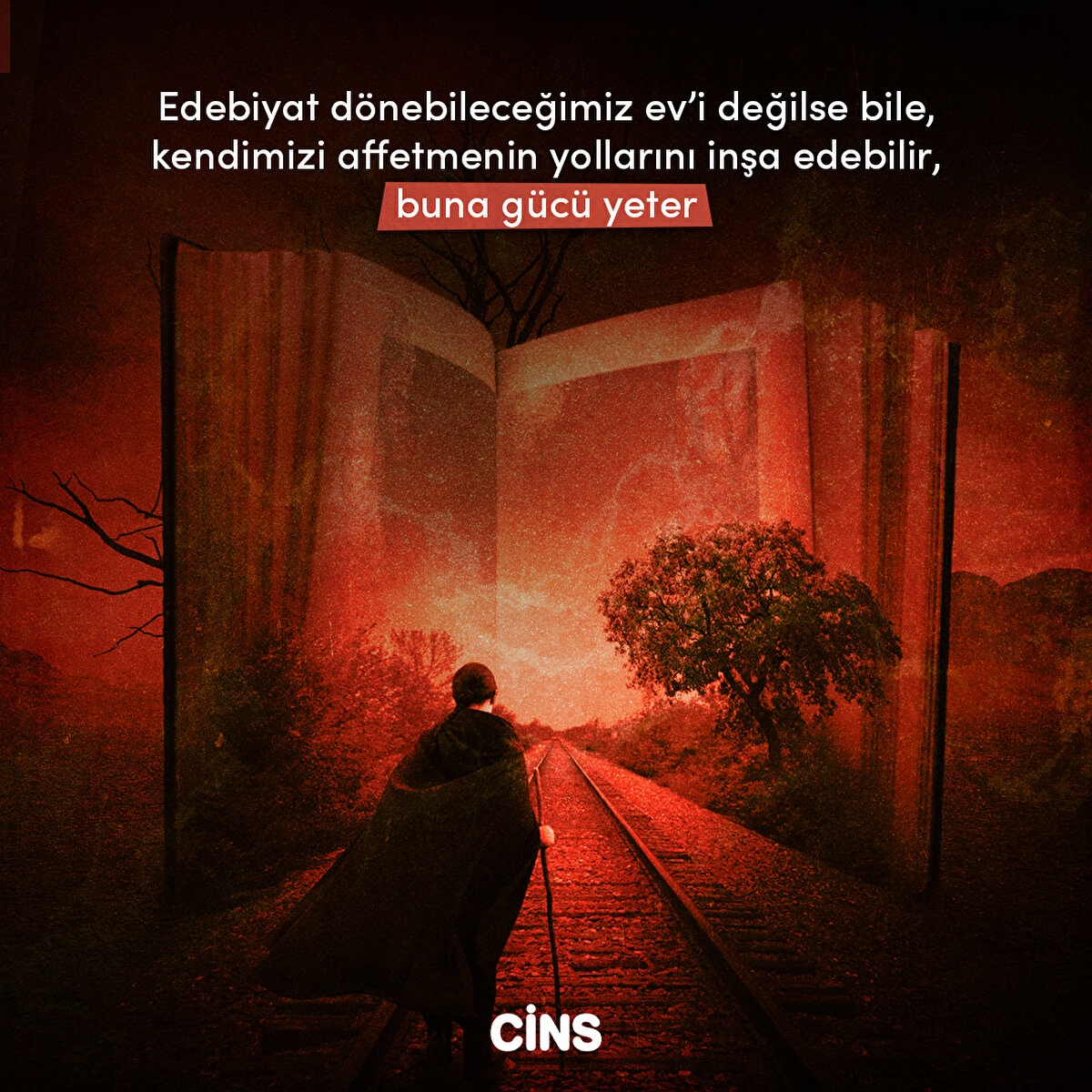 Edebiyat dönebileceğimiz ev’i değilse bile, kendimizi affetmenin yollarını inşa edebilir, buna gücü yeter