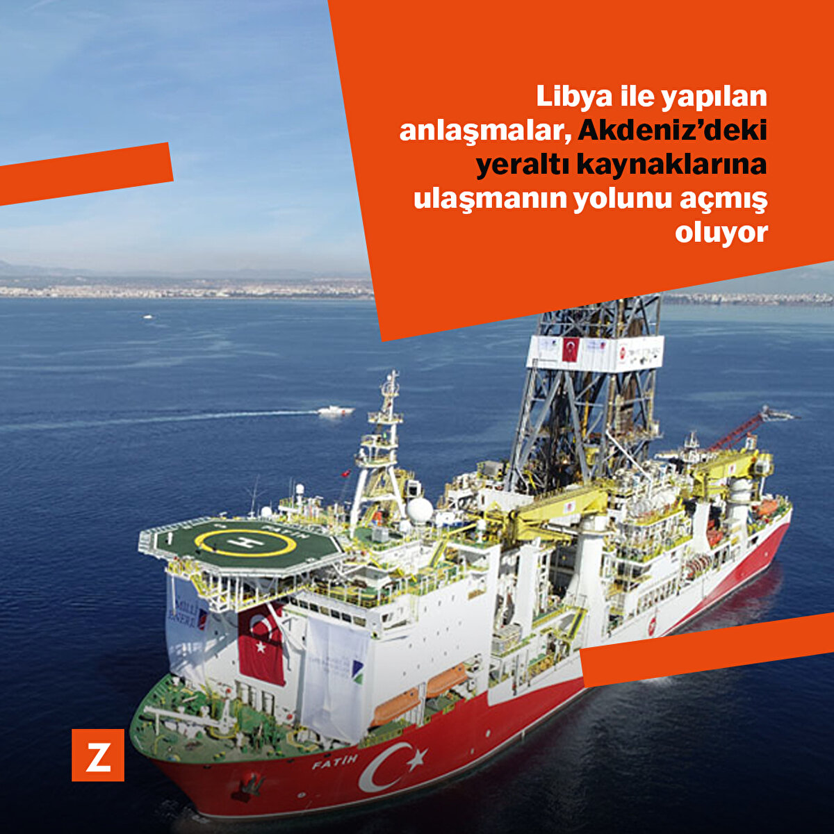 Libya ile yapılan anlaşmalar, Akdeniz’deki yeraltı kaynaklarına ulaşmanın yolunu açmış oluyor