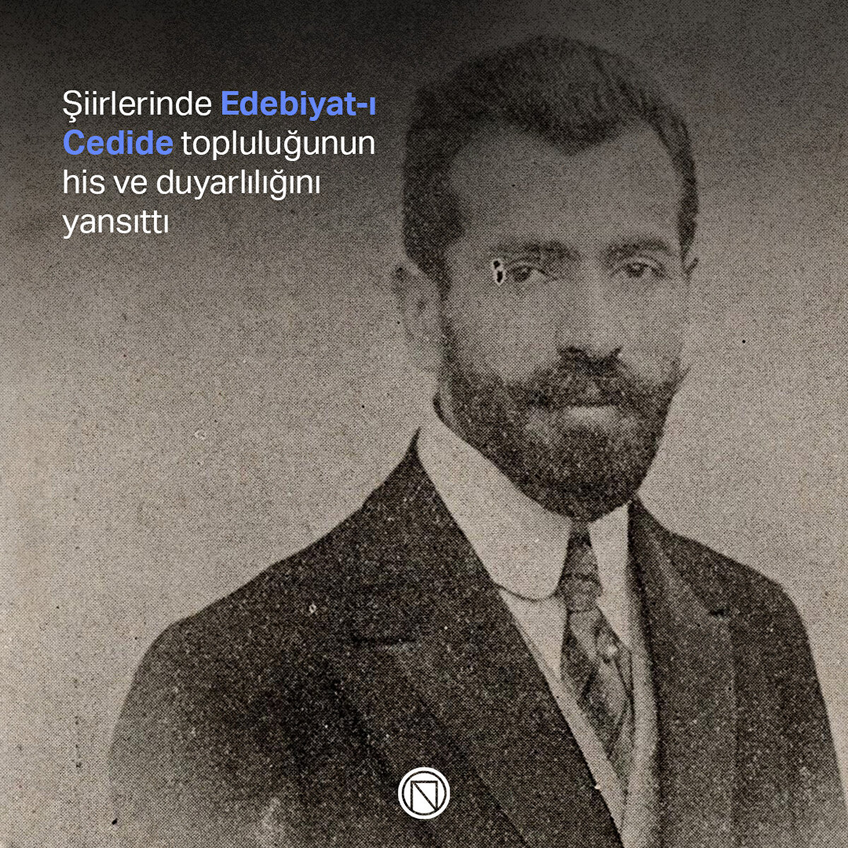 Şiirlerinde Edebiyat-ı Cedide topluluğunun his ve duyarlılığını yansıttı