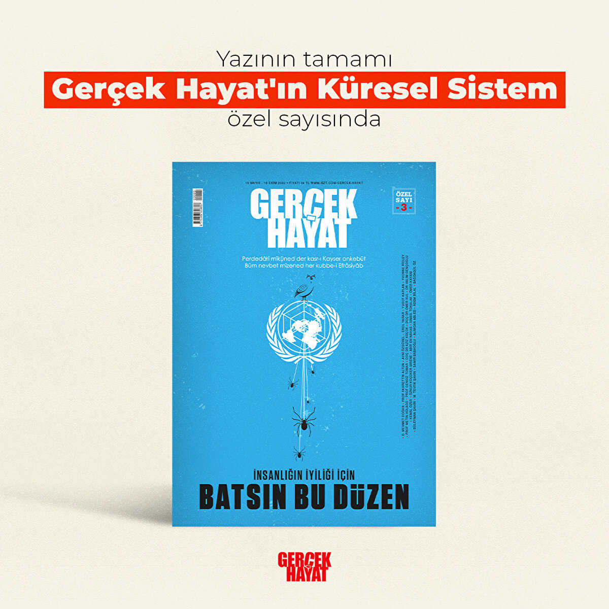 Yazının tamamı Ger&#231;ek Hayat'ın K&#252;resel Sistem &#246;zel sayısında