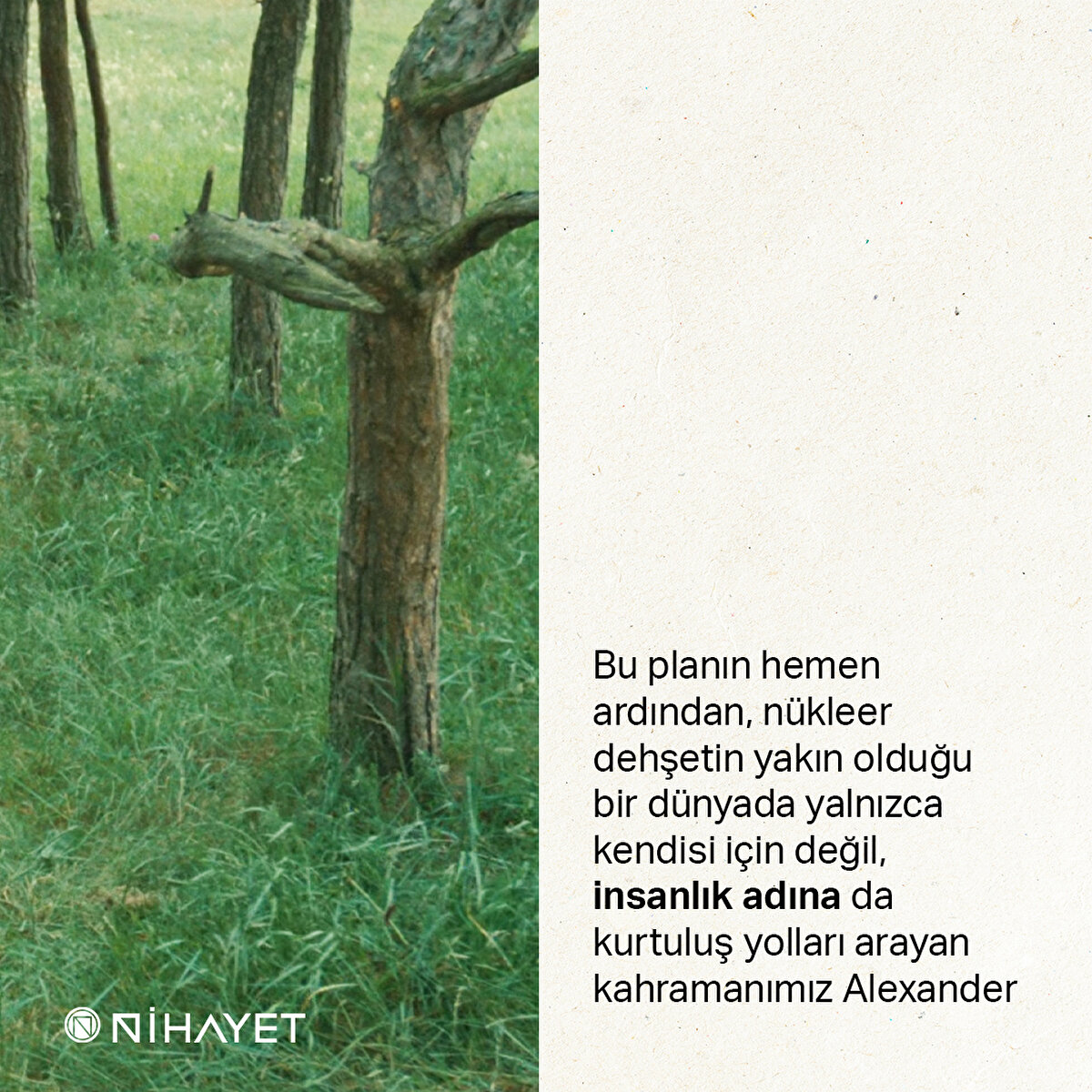 Bu planın hemen ardından, nükleer dehşetin yakın olduğu bir dünyada yalnızca kendisi için değil, insanlık adına da kurtuluş yolları arayan kahramanımız Alexander