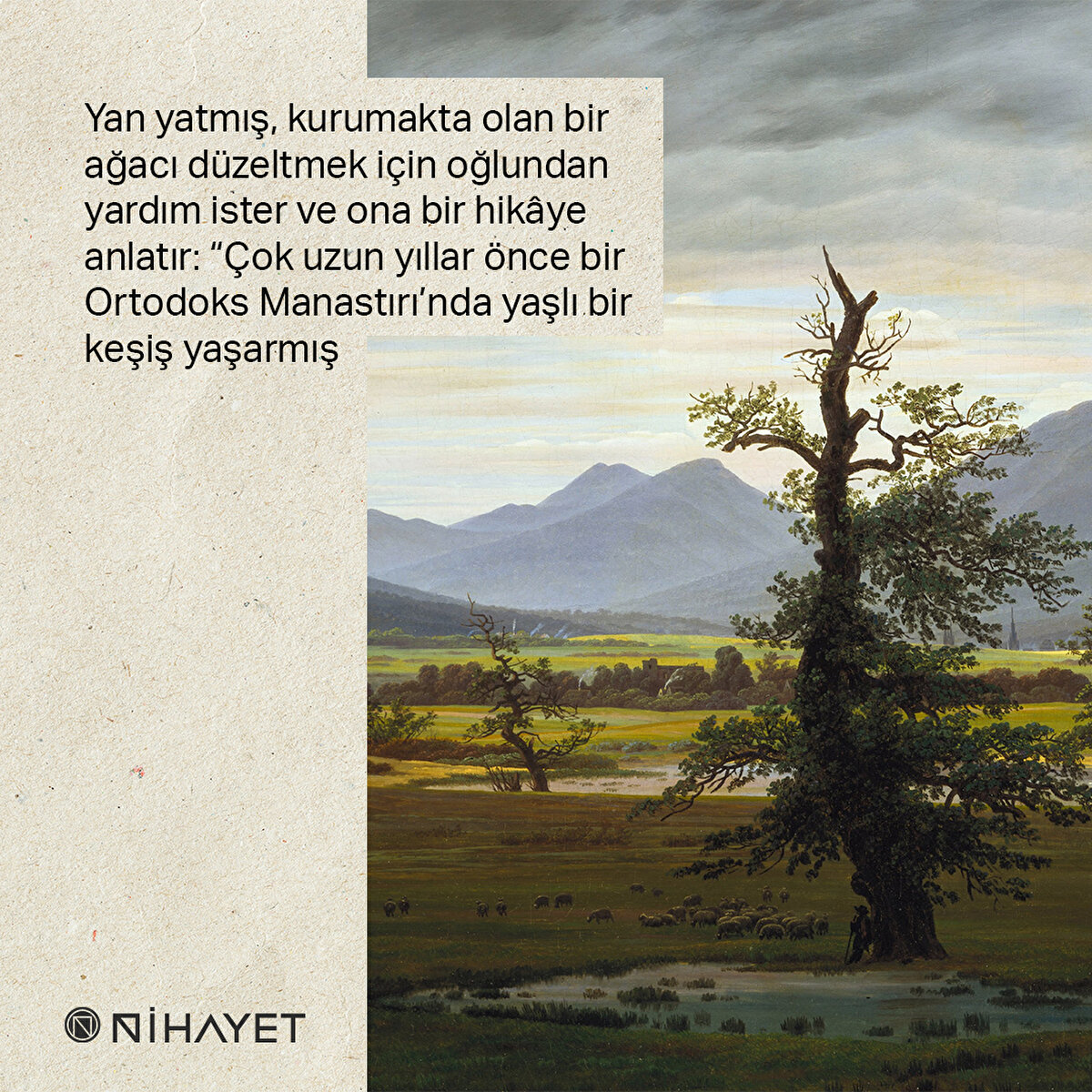 Yan yatmış, kurumakta olan bir ağacı düzeltmek için oğlundan yardım ister ve ona bir hikâye anlatır: “Çok uzun yıllar önce bir Ortodoks Manastırı’nda yaşlı bir keşiş yaşarmış