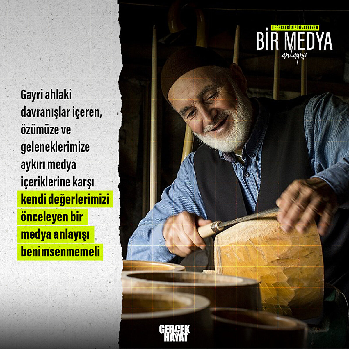 Geleneklerimize aykırı medya içeriklerine karşı kendi değerlerimizi önceleyen bir medya anlayışı benimsenmemeli