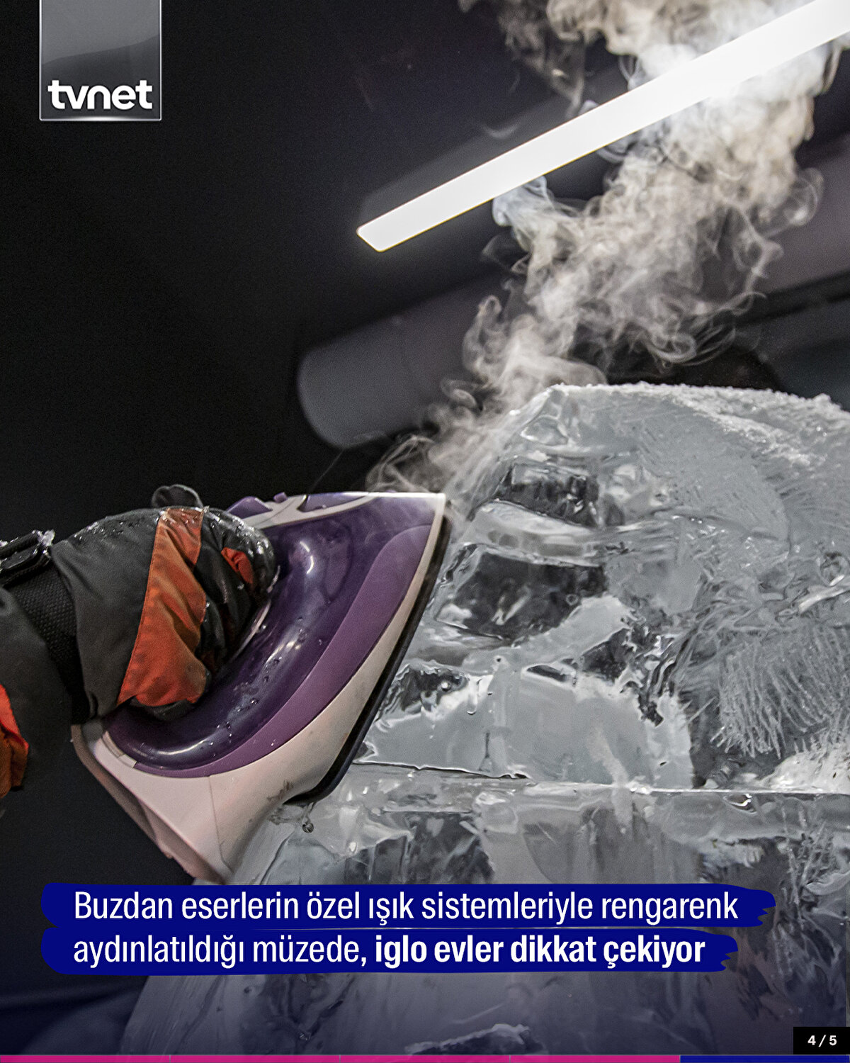 Buzdan eserlerin özel ışık sistemleriyle rengarenk aydınlatıldığı müzede, iglo evler dikkat çekiyor