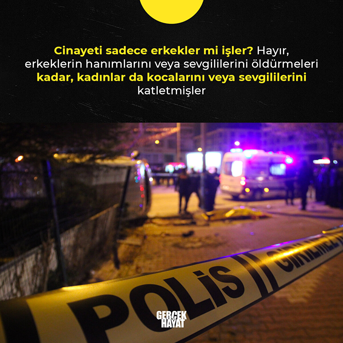 Kadınlar da kocalarını veya sevgililerini katletmişler