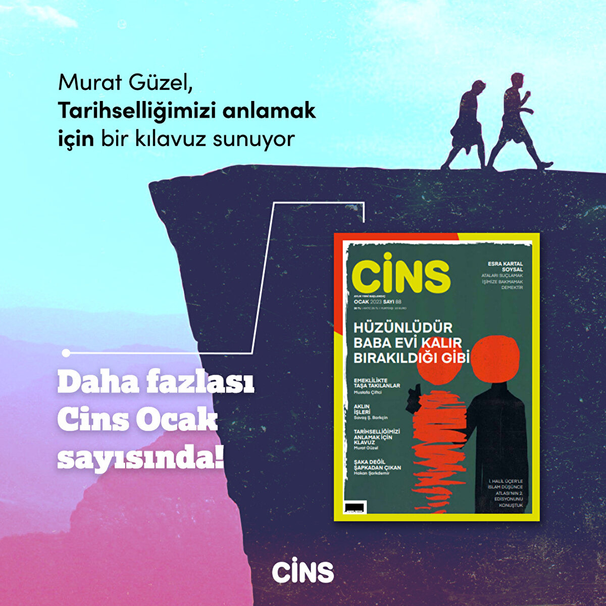 Murat Güzel, Tarihselliğimizi Anlamak İçin Bir Kılavuz sunuyor


Daha fazlası Cins Ocak sayısında! 