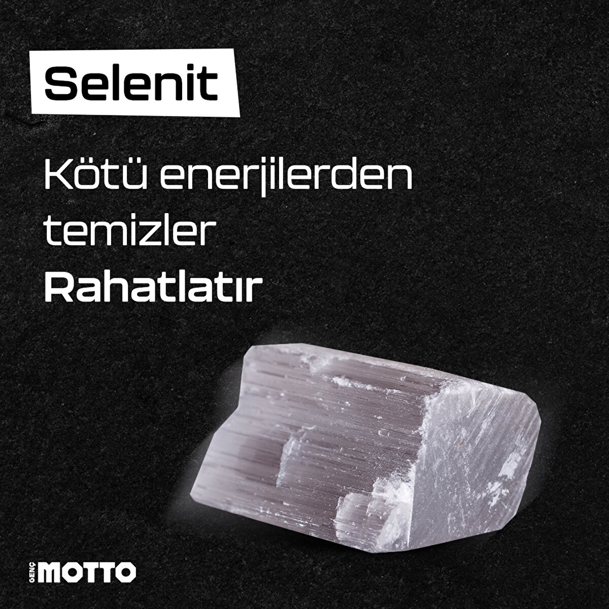 Selenit, kötü enerjiden temizler ve rahatlatır